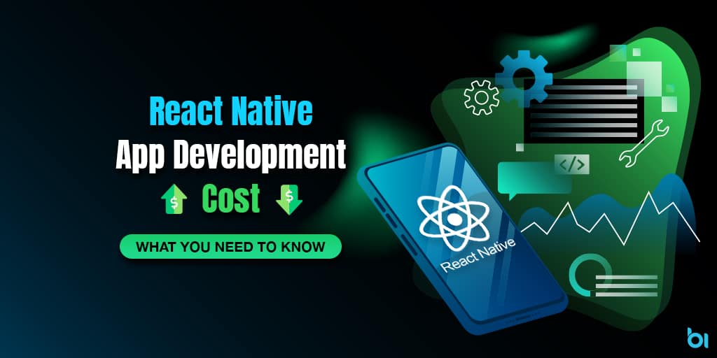 React Native App Development Cost What You Need To Know react-native-app-development-cost-what-you-need-to-know